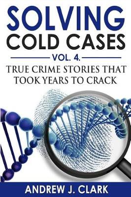 Book cover for Solving Cold Cases Vol. 4