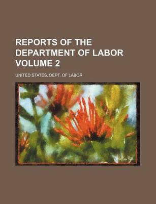 Book cover for Reports of the Department of Labor Volume 2