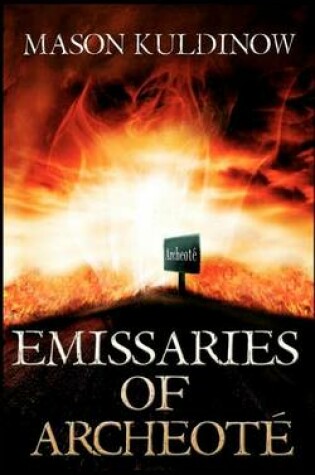 Cover of Emissaries of Archeote