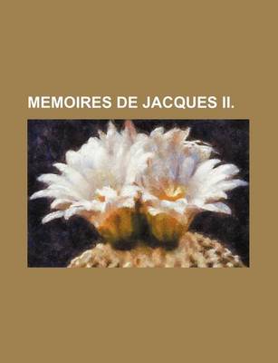 Book cover for Memoires de Jacques II.