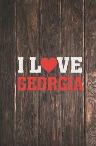 Cover of I Heart Love Georgia - State Pride Journal