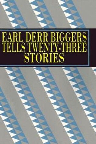 Cover of Earl Derr Biggers Tells Twenty-Three Stories