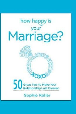 Cover of How Happy Is Your Marriage?