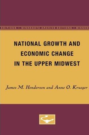 Cover of National Growth and Economic Change in the Upper Midwest