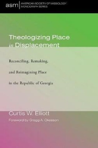 Cover of Theologizing Place in Displacement