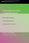 Book cover for Theologizing Place in Displacement