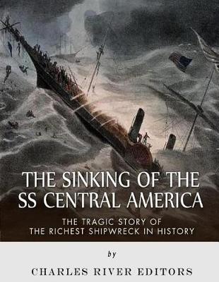 Book cover for The Sinking of the SS Central America