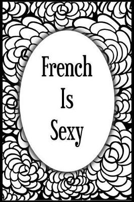 Book cover for French Is Sexy