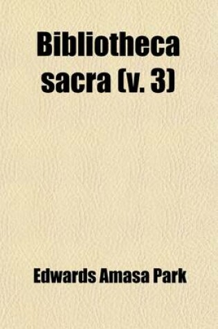 Cover of Bibliotheca Sacra (Volume 3)