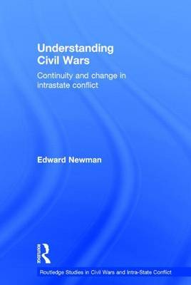 Cover of Understanding Civil Wars: Continuity and Change in Intrastate Conflict