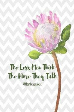 Cover of The Less Men Think, the More They Talk