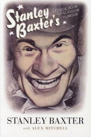 Cover of Stanley Baxter's Bedside Book of Glasgow Humour
