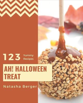 Book cover for Ah! 123 Yummy Halloween Treat Recipes