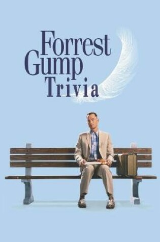 Cover of Forrest Gump Trivia