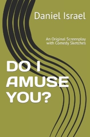 Cover of Do I Amuse You?