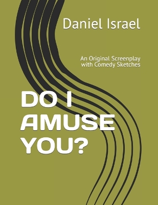 Book cover for Do I Amuse You?