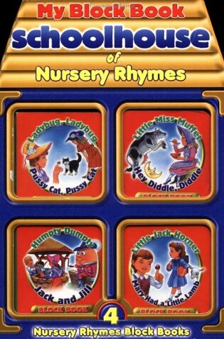 Cover of My Block Book Schoolhouse of Nursery Rhymes