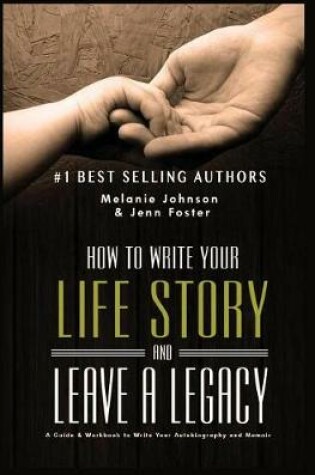 Cover of How to Write Your Life Story and Leave a Legacy