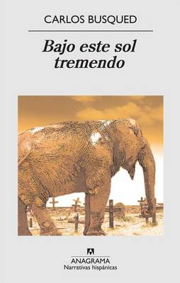 Book cover for Bajo Este Sol Tremendo