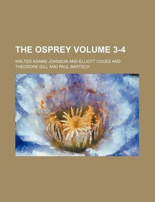 Book cover for The Osprey Volume 3-4