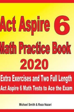 Cover of ACT Aspire 6 Math Practice Book 2020