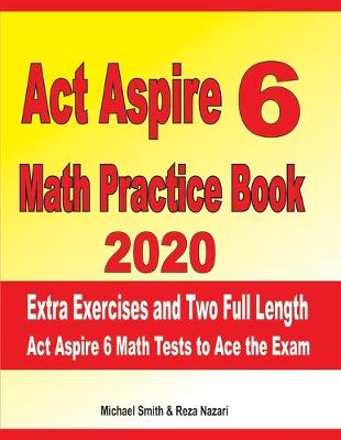 Book cover for ACT Aspire 6 Math Practice Book 2020