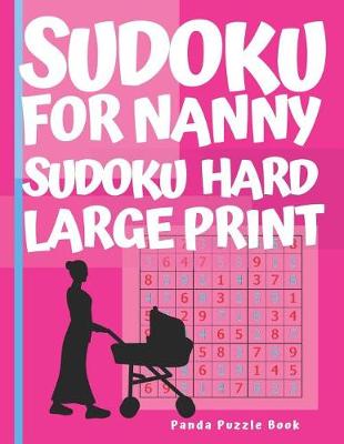 Book cover for Sudoku For Nanny - Sudoku Hard Large Print