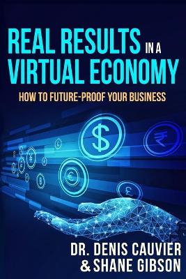 Book cover for Real Results in a Virtual Economy