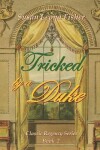 Book cover for Tricked by a Duke