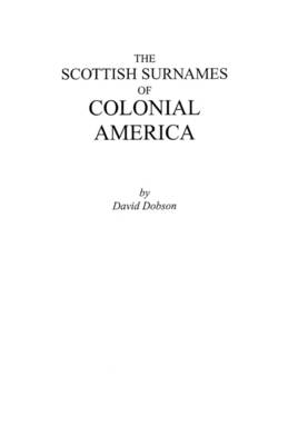 Book cover for The Scottish Surnames of Colonial America