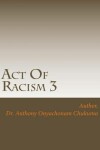 Book cover for Act Of Racism 3