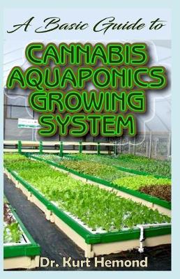 Book cover for A Basic Guide to Cannabis Aquaponics Growing System