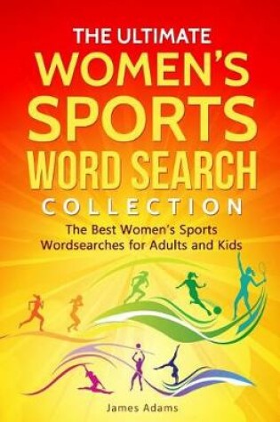 Cover of The Ultimate Women's Sports Word Search Collection