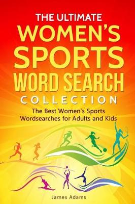Book cover for The Ultimate Women's Sports Word Search Collection
