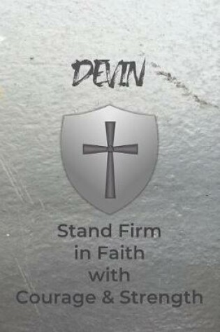 Cover of Devin Stand Firm in Faith with Courage & Strength