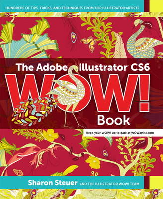 Cover of The Adobe Illustrator CS6 WOW! Book