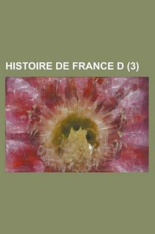Cover of Histoire de France D (3 )
