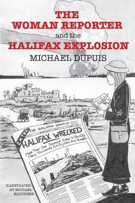 Cover of The Woman Reporter and the Halifax Explosion