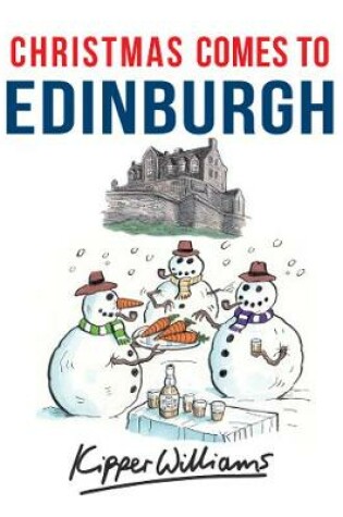 Cover of Christmas Comes to Edinburgh