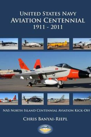 Cover of United States Navy Aviation Centennial 1911-2011