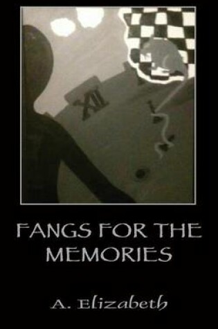 Cover of Fangs for the Memories