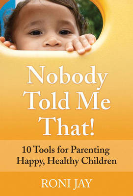 Book cover for Nobody Told Me That!