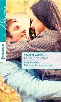 Book cover for La Fleur de Tokyo - Escapade Au Paradis