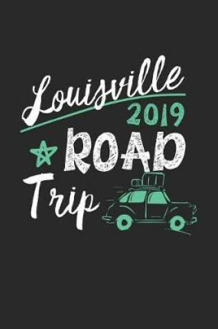 Cover of Louisville Road Trip 2019