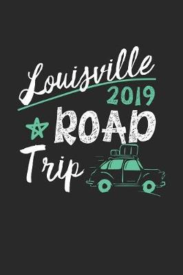 Book cover for Louisville Road Trip 2019