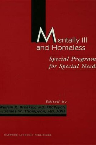 Cover of Mentally Ill and Homeless: Special Programs for Special Needs