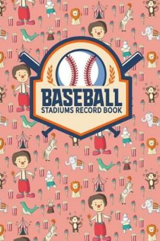 Cover of Baseball Stadiums Record Book