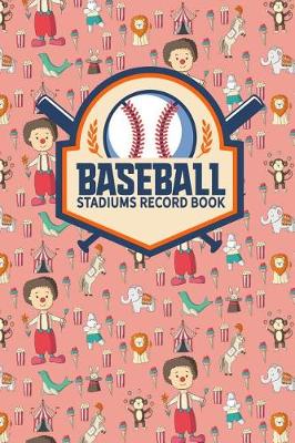 Book cover for Baseball Stadiums Record Book