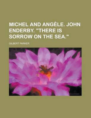 Book cover for Michel and Angele. John Enderby. "There Is Sorrow on the Sea."