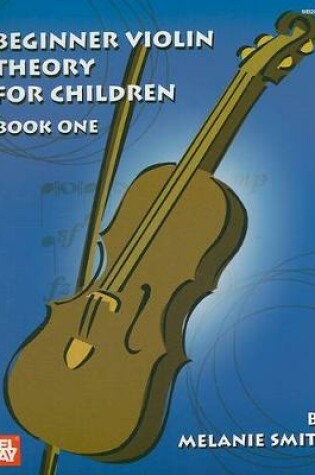 Cover of Beginner Violin Theory For Children Book 1